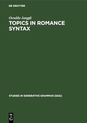 Immagine del venditore per Topics in Romance Syntax venduto da BuchWeltWeit Ludwig Meier e.K.