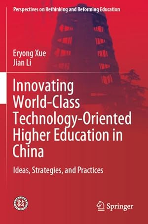 Image du vendeur pour Innovating World-Class Technology-Oriented Higher Education in China mis en vente par BuchWeltWeit Ludwig Meier e.K.