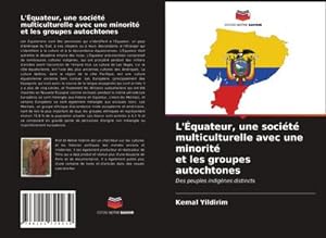 Seller image for L'quateur, une socit multiculturelle avec une minorit et les groupes autochtones for sale by BuchWeltWeit Ludwig Meier e.K.