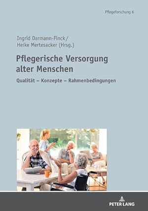 Imagen del vendedor de Pflegerische Versorgung alter Menschen a la venta por BuchWeltWeit Ludwig Meier e.K.