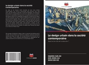 Seller image for Le design urbain dans la socit contemporaine for sale by BuchWeltWeit Ludwig Meier e.K.