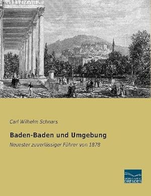 Image du vendeur pour Baden-Baden und Umgebung mis en vente par BuchWeltWeit Ludwig Meier e.K.