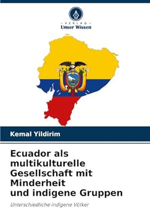 Seller image for Ecuador als multikulturelle Gesellschaft mit Minderheit und indigene Gruppen for sale by BuchWeltWeit Ludwig Meier e.K.