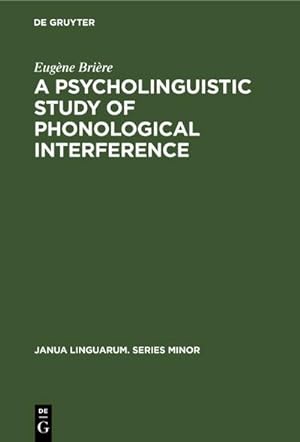 Seller image for A Psycholinguistic Study of Phonological Interference for sale by BuchWeltWeit Ludwig Meier e.K.