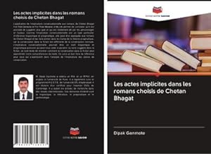 Seller image for Les actes implicites dans les romans choisis de Chetan Bhagat for sale by BuchWeltWeit Ludwig Meier e.K.