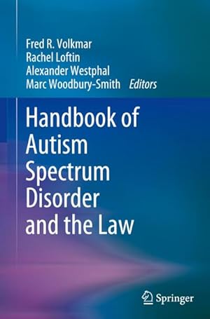 Immagine del venditore per Handbook of Autism Spectrum Disorder and the Law venduto da BuchWeltWeit Ludwig Meier e.K.