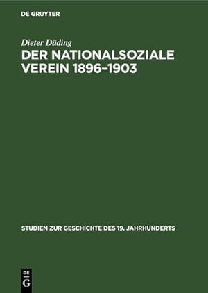 Seller image for Der Nationalsoziale Verein 18961903 for sale by BuchWeltWeit Ludwig Meier e.K.