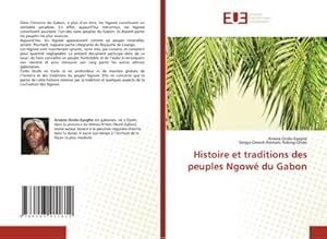 Immagine del venditore per Histoire et traditions des peuples Ngow du Gabon venduto da BuchWeltWeit Ludwig Meier e.K.