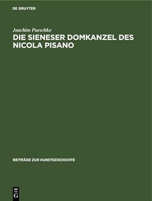 Seller image for Die Sieneser Domkanzel des Nicola Pisano for sale by BuchWeltWeit Ludwig Meier e.K.