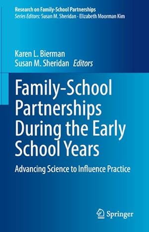 Imagen del vendedor de Family-School Partnerships During the Early School Years a la venta por BuchWeltWeit Ludwig Meier e.K.