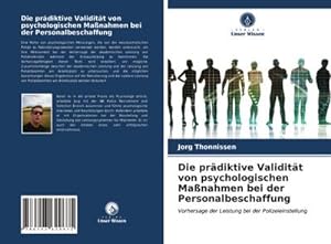 Seller image for Die prdiktive Validitt von psychologischen Manahmen bei der Personalbeschaffung for sale by BuchWeltWeit Ludwig Meier e.K.