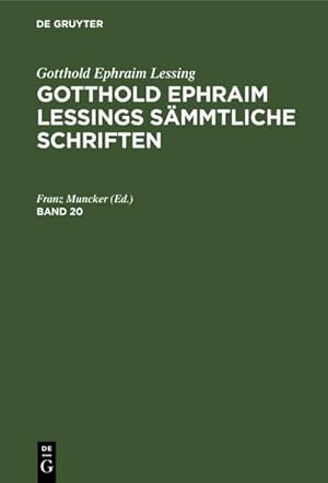 Seller image for Gotthold Ephraim Lessing: Gotthold Ephraim Lessings Smmtliche Schriften. Band 20 for sale by BuchWeltWeit Ludwig Meier e.K.