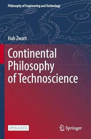 Image du vendeur pour Continental Philosophy of Technoscience mis en vente par BuchWeltWeit Ludwig Meier e.K.