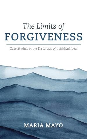 Seller image for The Limits of Forgiveness for sale by BuchWeltWeit Ludwig Meier e.K.