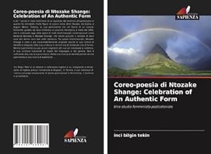 Seller image for Coreo-poesia di Ntozake Shange: Celebration of An Authentic Form for sale by BuchWeltWeit Ludwig Meier e.K.