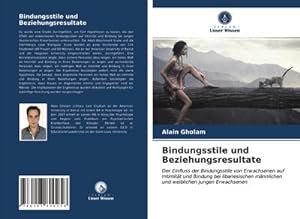 Seller image for Bindungsstile und Beziehungsresultate for sale by BuchWeltWeit Ludwig Meier e.K.