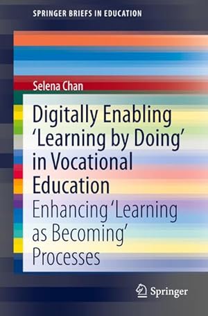 Seller image for Digitally Enabling 'Learning by Doing' in Vocational Education for sale by BuchWeltWeit Ludwig Meier e.K.