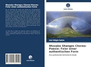 Seller image for Ntozake Shanges Choreo-Poesie: Feier einer authentischen Form for sale by BuchWeltWeit Ludwig Meier e.K.