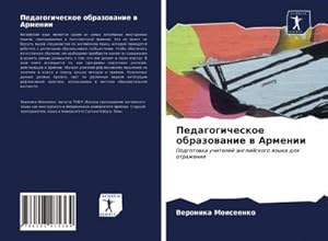 Seller image for Pedagogicheskoe obrazowanie w Armenii for sale by BuchWeltWeit Ludwig Meier e.K.