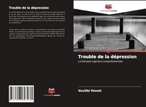 Seller image for Trouble de la dpression for sale by BuchWeltWeit Ludwig Meier e.K.