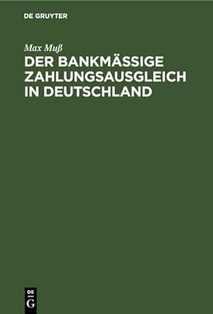 Bild des Verkufers fr Der bankmige Zahlungsausgleich in Deutschland zum Verkauf von BuchWeltWeit Ludwig Meier e.K.