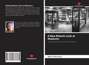 Imagen del vendedor de A New Didactic Look at Museums a la venta por BuchWeltWeit Ludwig Meier e.K.