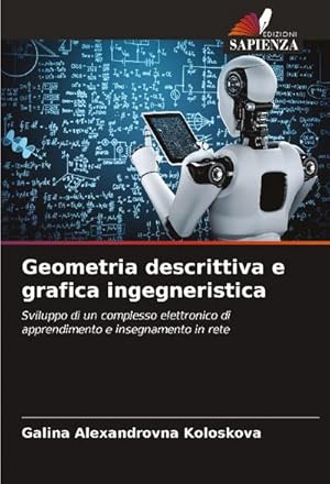 Immagine del venditore per Geometria descrittiva e grafica ingegneristica venduto da BuchWeltWeit Ludwig Meier e.K.