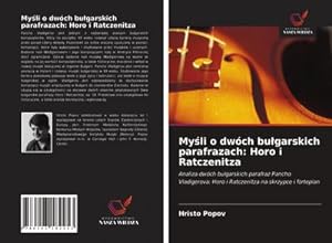 Imagen del vendedor de Myli o dwch bugarskich parafrazach: Horo i Ratczenitza a la venta por BuchWeltWeit Ludwig Meier e.K.