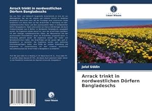 Seller image for Arrack trinkt in nordwestlichen Drfern Bangladeschs for sale by BuchWeltWeit Ludwig Meier e.K.