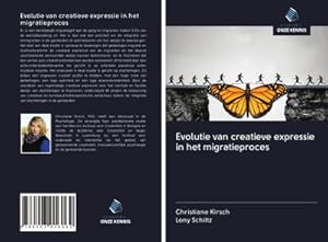 Immagine del venditore per Evolutie van creatieve expressie in het migratieproces venduto da BuchWeltWeit Ludwig Meier e.K.