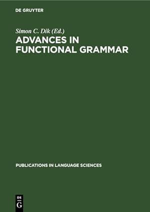 Bild des Verkufers fr Advances in Functional Grammar zum Verkauf von BuchWeltWeit Ludwig Meier e.K.