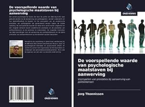 Seller image for De voorspellende waarde van psychologische maatstaven bij aanwerving for sale by BuchWeltWeit Ludwig Meier e.K.