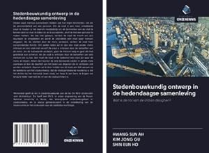Seller image for Stedenbouwkundig ontwerp in de hedendaagse samenleving for sale by BuchWeltWeit Ludwig Meier e.K.