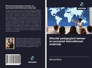 Seller image for Effectief pedagogisch beheer en succesvol internationaal onderwijs for sale by BuchWeltWeit Ludwig Meier e.K.