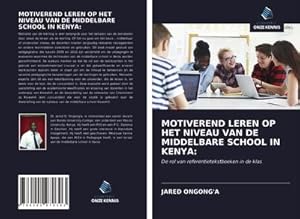 Imagen del vendedor de MOTIVEREND LEREN OP HET NIVEAU VAN DE MIDDELBARE SCHOOL IN KENYA: a la venta por BuchWeltWeit Ludwig Meier e.K.