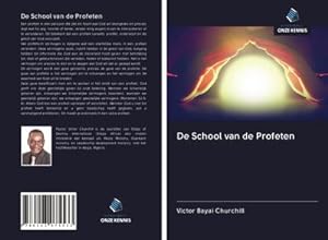 Immagine del venditore per De School van de Profeten venduto da BuchWeltWeit Ludwig Meier e.K.