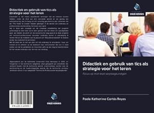 Seller image for Didactiek en gebruik van tics als strategie voor het leren for sale by BuchWeltWeit Ludwig Meier e.K.