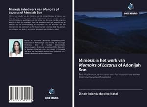 Seller image for Mimesis in het werk van Memoirs of Lazarus of Adonijah Son for sale by BuchWeltWeit Ludwig Meier e.K.