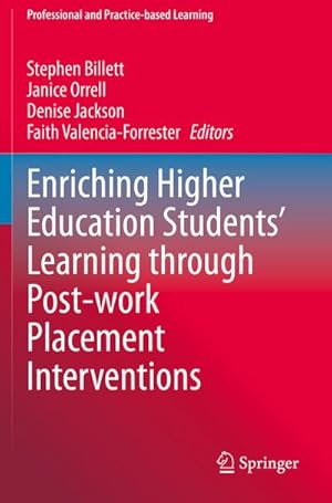 Image du vendeur pour Enriching Higher Education Students' Learning through Post-work Placement Interventions mis en vente par BuchWeltWeit Ludwig Meier e.K.