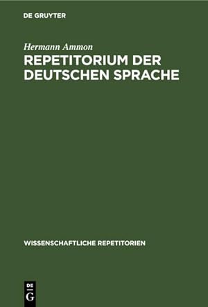 Bild des Verkufers fr Repetitorium der deutschen Sprache zum Verkauf von BuchWeltWeit Ludwig Meier e.K.
