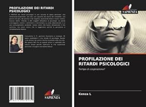 Seller image for PROFILAZIONE DEI RITARDI PSICOLOGICI for sale by BuchWeltWeit Ludwig Meier e.K.