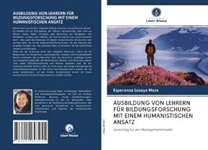 Imagen del vendedor de AUSBILDUNG VON LEHRERN FR BILDUNGSFORSCHUNG MIT EINEM HUMANISTISCHEN ANSATZ a la venta por BuchWeltWeit Ludwig Meier e.K.