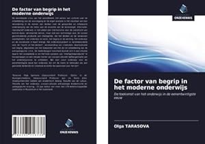 Seller image for De factor van begrip in het moderne onderwijs for sale by BuchWeltWeit Ludwig Meier e.K.