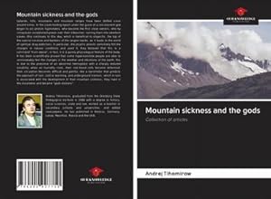 Immagine del venditore per Mountain sickness and the gods venduto da BuchWeltWeit Ludwig Meier e.K.