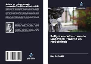 Image du vendeur pour Religie en cultuur van de Lingayats: Traditie en Moderniteit mis en vente par BuchWeltWeit Ludwig Meier e.K.