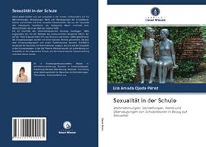 Imagen del vendedor de Sexualitt in der Schule a la venta por BuchWeltWeit Ludwig Meier e.K.