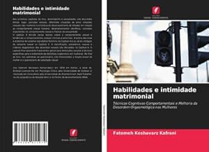 Image du vendeur pour Habilidades e intimidade matrimonial mis en vente par BuchWeltWeit Ludwig Meier e.K.