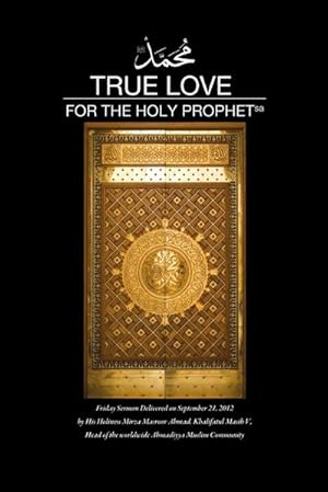 Seller image for True Love for The holy Prophet for sale by BuchWeltWeit Ludwig Meier e.K.