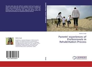 Seller image for Parents' experiences of Professionals in Rehabilitation Process for sale by BuchWeltWeit Ludwig Meier e.K.