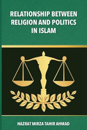 Seller image for The Relationship between Religion & Politics in Islam for sale by BuchWeltWeit Ludwig Meier e.K.